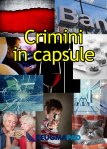Crimini_in_capsule
